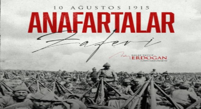 Anafartalar Zaferi 110’uncu yılında