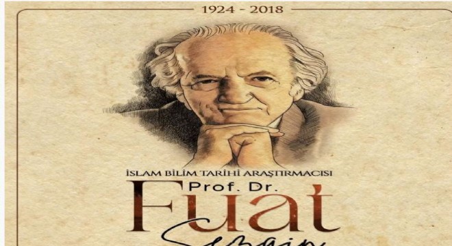 Fuat Sezgin'e vefa