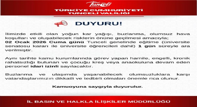 Tunceli'de eğitime 1 gün daha ara verildi